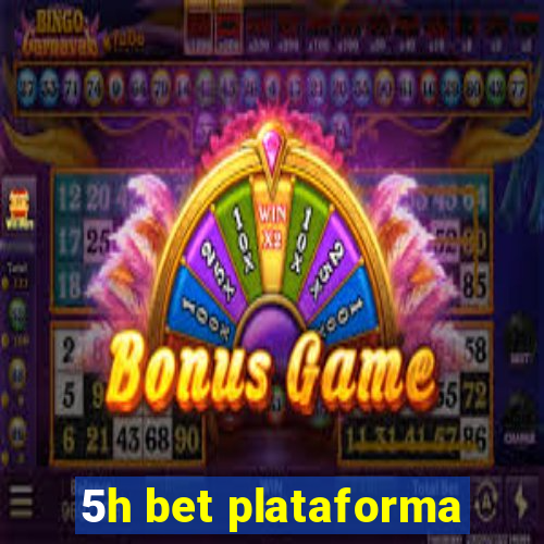 5h bet plataforma